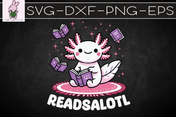 Axolotl Readsalotl Books Cute SVG