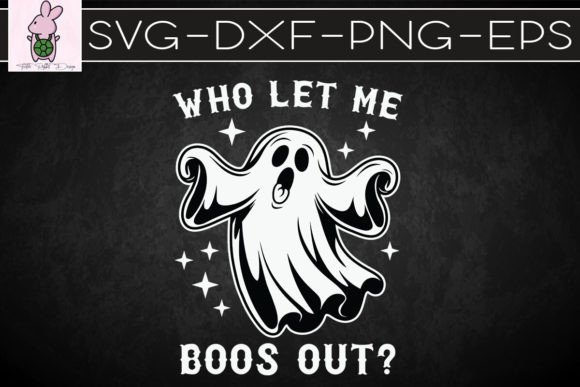 Fun Halloween Ghost Let the Boos SVG