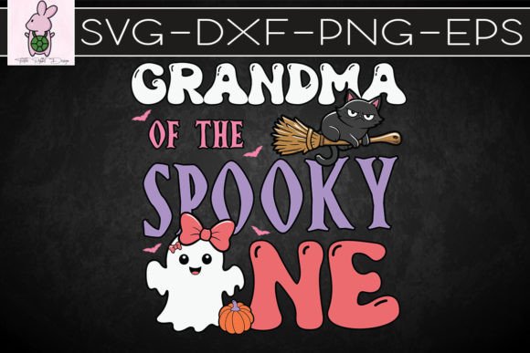 Grandma of the Spooky One Halloween SVG