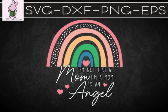 I’m A Mom To An Angel Mama SVG