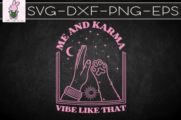 Me and Karma Vibe Like That SVG