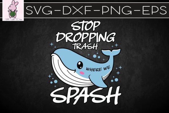 Stop Dropping Trash Where We Splash SVG