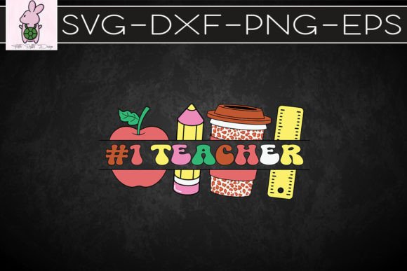 Teacher No 1 Teacher Coffee SVG